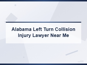 Alabama Left Turn Collision Injury Lawyer