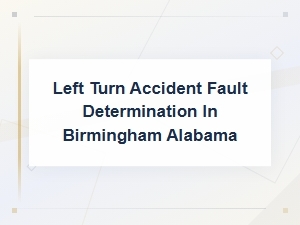 Types of Left Turn Collisions in Birmingham, Al